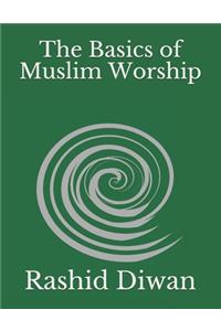 Basics of Muslim Worship