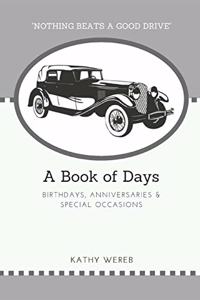 A Book of Days - Birthdays, Anniversaries & Special Occasions