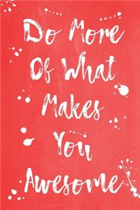 Pastel Splatter Journal - Do More Of What Makes You Awesome (Red)