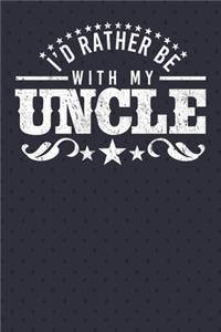 I'd Rather Be With My Uncle