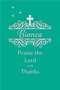 Bianca Praise the Lord with Thanks