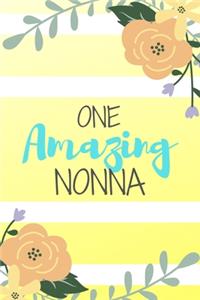 One Amazing Nonna: Pink Stripe Yellow Flowers Floral Grandma Gift - Softback Writing Book Notebook (6" x 9") 120 Lined Pages