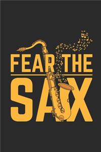 Fear The Sax: Saxophones Notebook, Blank Lined (6" x 9" - 120 pages) Musical Instruments Themed Notebook for Daily Journal, Diary, and Gift