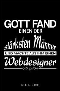 Gott fand einen der stärksten Männer und machte aus ihm einen Webdesigner
