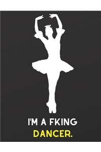 I'm A Fking Dancer