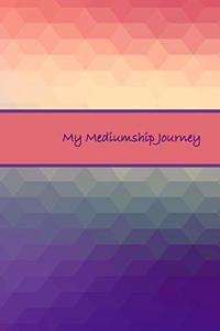 My Mediumship Journey