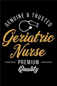 Genuine & Trusted Geriatric Nurse Premium Quality