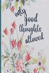 Only Good Thoughts Allowed