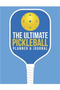 The Ultimate Pickleball Planner And Journal