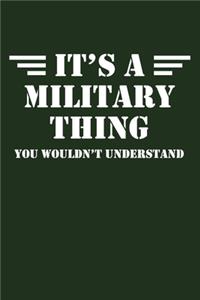 It's a Military Thing You Wouldn't Understand
