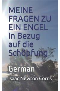 MEINE FRAGEN ZU EIN ENGEL In Bezug auf die Schöpfung