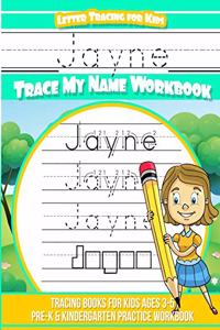 Jayne Letter Tracing for Kids Trace my Name Workbook