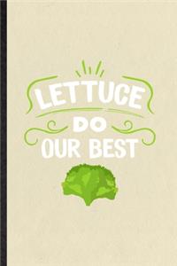 Lettuce Do Our Best