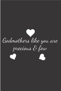 godmothers like you are precious & few