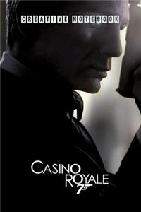 CASINO ROYALE Creative Notebook