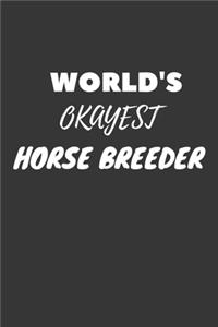 World's Okayest Horse Breeder Notebook