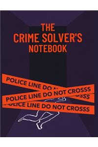 Funny Crime Solver's Notebook, 120 Page Blank Lined Journal