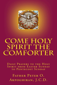 Come Holy Spirit The Comforter