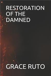 Restoration of the Damned