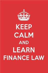 Keep Calm and Learn Finance Law: Finance Law Designer Notebook