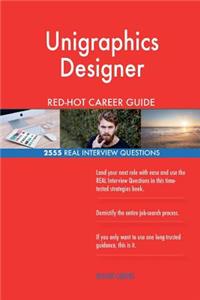Unigraphics Designer RED-HOT Career Guide; 2555 REAL Interview Questions