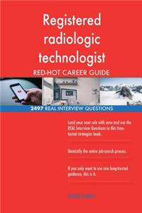 Registered radiologic technologist RED-HOT Career; 2497 REAL Interview Questions