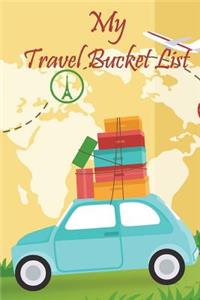 My Travel bucket list
