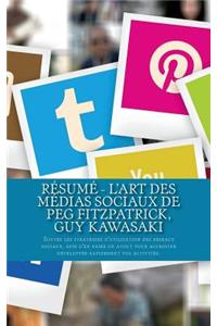 Résumé - L'art des médias sociaux de Peg Fitzpatrick, Guy Kawasaki