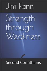 Strength through Weakness