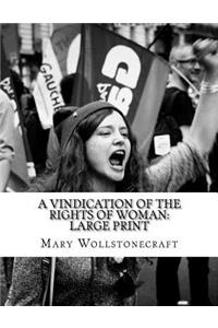 A Vindication of the Rights of Woman