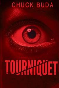 Tourniquet: A Dark Psychological Thriller