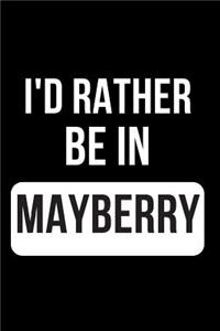 I'd Rather Be in Mayberry