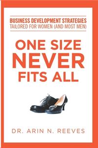One Size Never Fits All