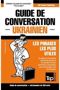 Guide de conversation Français-Ukrainien et mini dictionnaire de 250 mots