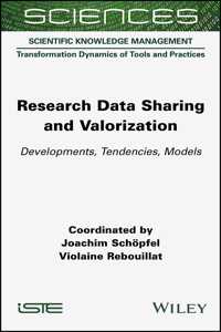 Research Data Sharing and Valorization - Developments, Tendencies, Models