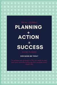 Planning + Action = Success