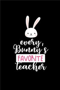 Every Bunny's Favorite Teacher