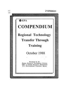 Compendium Regional Technology Transfer Through Training October 1988