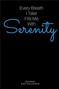 Every Breath I Take Fills Me with Serenity