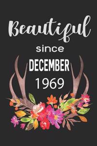Beautiful Since December 1969