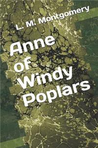 Anne of Windy Poplars