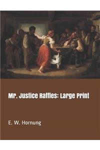 Mr. Justice Raffles