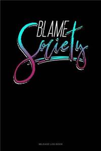 Blame Society