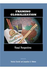 Framing Globalization: Visual Perspectives