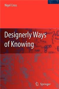 Designerly Ways of Knowing