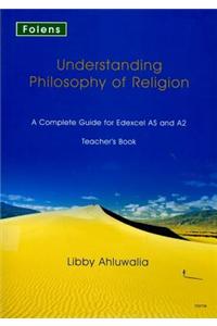 Understanding Philosophy of Religion: Edexcel Teacher's Support Book