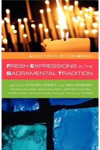Fresh Expressions in the Sacramental Tradition