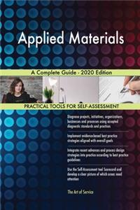 Applied Materials A Complete Guide - 2020 Edition