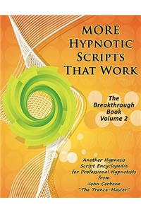 More Hypnotic Scripts That Work