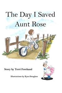 The Day I Saved Aunt Rose